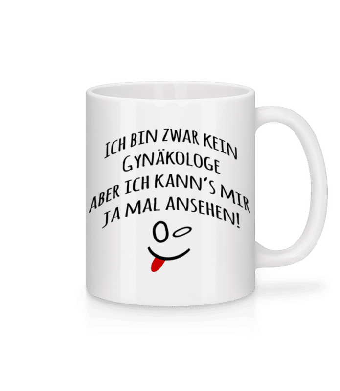 Vorschau: Ich Bin Kein Gynäkologe - Tasse - Weiß - Vorne