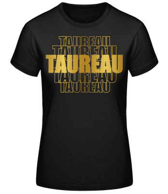 Écriture Doré Astrologique Taureau - T-shirt standard Femme - Noir - Devant