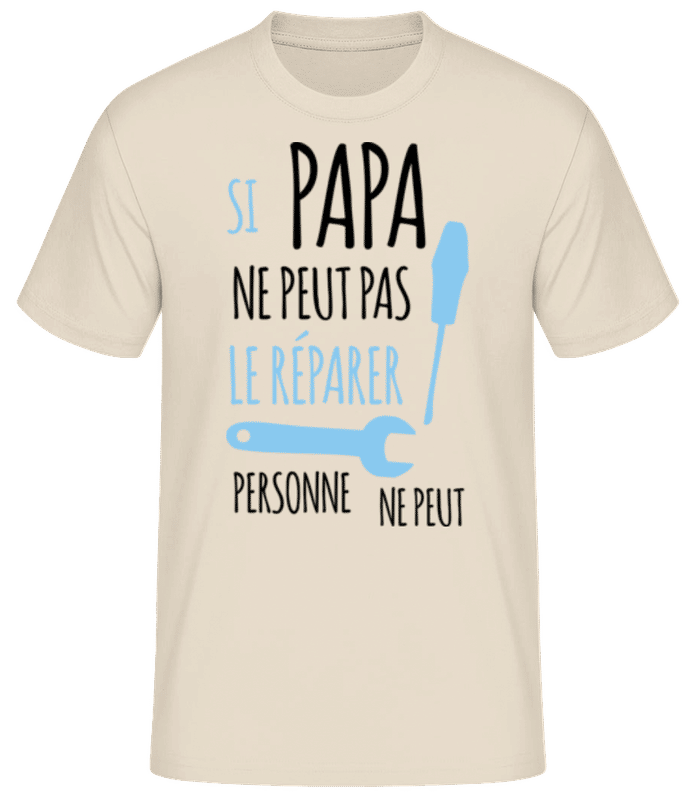 Aperçu: Si Papa Ne Peut Pas Le Réparer - T-shirt standard Homme - Crème - Devant