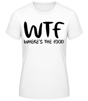 WTF Where's The Food - Frauen Basic T-Shirt - Weiß - Vorne