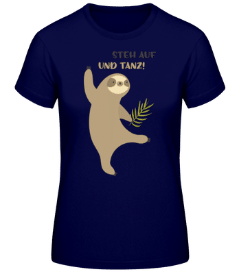 Steh Auf Und Tanz - Frauen Basic T-Shirt - Marine - Vorne