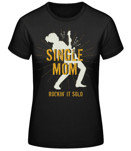 Aperçu: Single Mom - T-shirt standard Femme - Noir - Devant