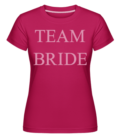 Team Bride -  Shirtinator Women's T-Shirt - Magenta - Front
