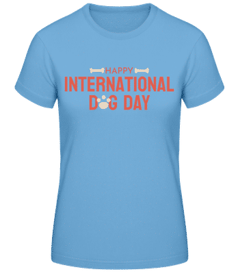 Happy Dog Day - T-shirt standard Femme - Bleu clair - Devant