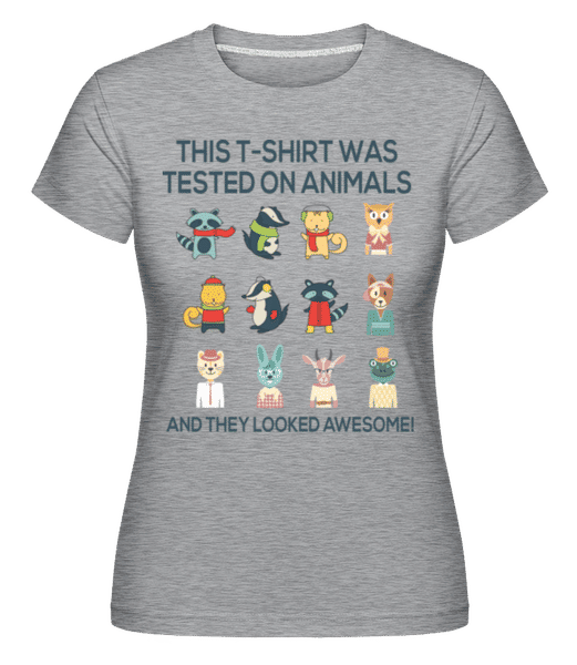 Aperçu: This Shirt Was Tested On Animals -  T-shirt Shirtinator femme - Gris chiné - Devant