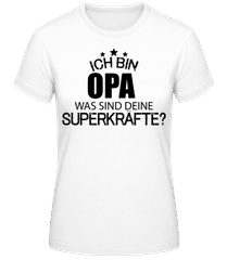 Superkraft Opa · Frauen T-Shirt B&C