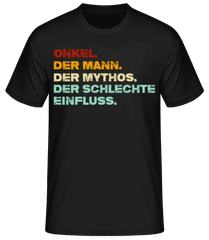 Onkel Mann Mythos Schlechter Einfluss · Männer Basic T-Shirt