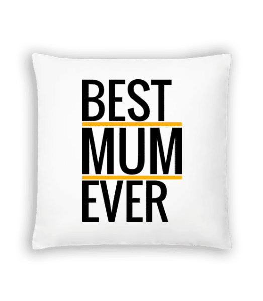 Aperçu: Best Mum Ever - Coussin - Blanc - Devant