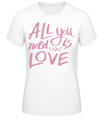 All You Need Is Love Pink · T-shirt standard Femme