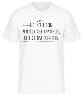 Schneller Als Die Intelligenz - Männer Basic T-Shirt - Weiß - Vorne