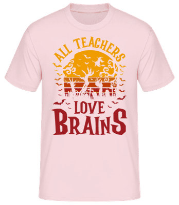 All Teachers Love Brains - T-shirt standard Homme - Rose - Devant