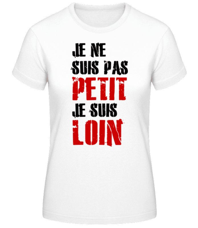 Aperçu: Je Ne Suis Pas Petit - T-shirt femme B&C - Blanc - Devant