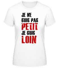 Je Ne Suis Pas Petit · T-shirt femme B&C