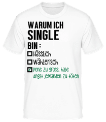 Warum Ich Single Bin · Männer Basic T-Shirt