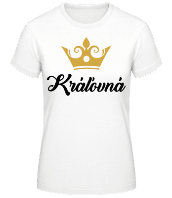 Kráľovná - Dámske basic tričko - Biela - Predné