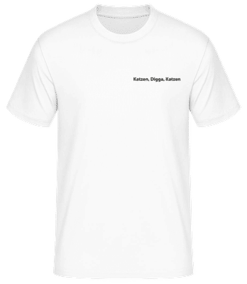Katzen, Digga, Katzen - Männer Basic T-Shirt - Weiß - Vorne