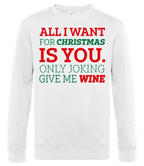 All I Want For Chrsistmas · Männer Standard Pullover