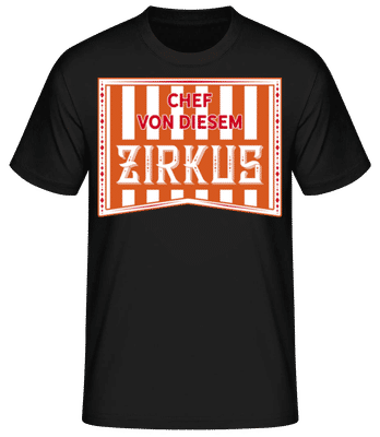 Chef Von Diesem Zirkus - Männer Basic T-Shirt - Schwarz - Vorne