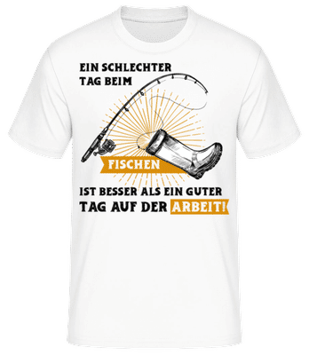 Ein Schlechter Tag Beim Fischen - Männer Basic T-Shirt - Weiß - Vorne