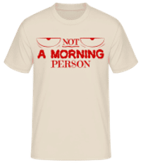 Not A Morning Person 1 - T-shirt standard Homme - Crème - Devant