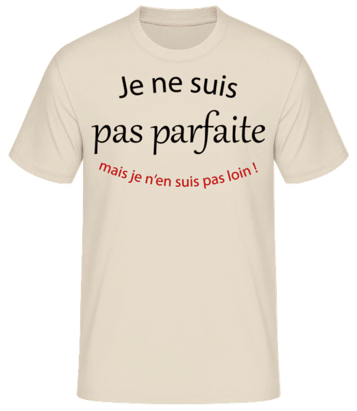 Aperçu: Je Ne Suis Pas Parfaite - T-shirt standard Homme - Crème - Devant