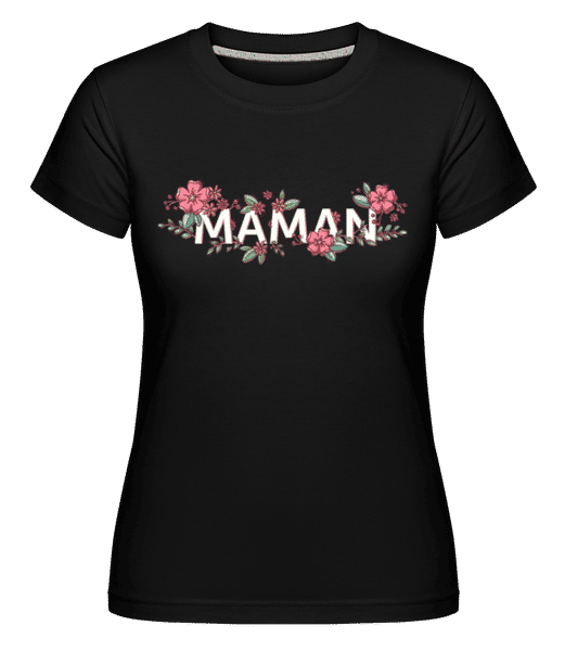 Aperçu: Maman -  T-shirt Shirtinator femme - Noir - Devant