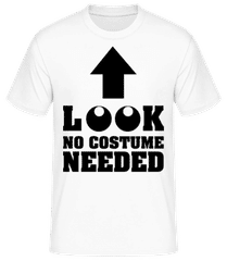 Look No Costume Needed · T-shirt standard Homme