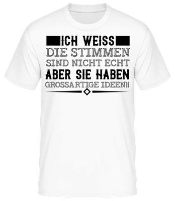 Die Stimmen Haben Geniale Ideen - Männer Basic T-Shirt - Weiß - Vorne