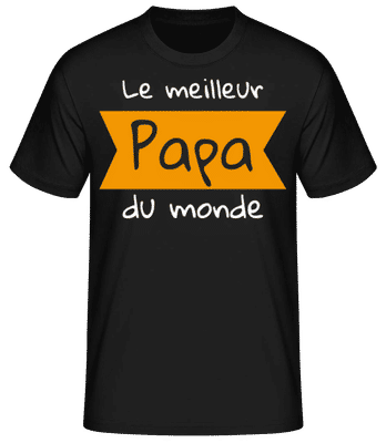Le Meilleur Papa Du Monde - T-shirt standard Homme - Noir - Devant