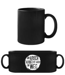 Am Arsch Vorbei Weg · Schwarze Tasse