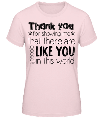 Thank You For Being - Women's Basic T-Shirt - Pink - Front