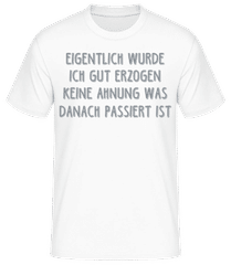 Eigentlich Gut Erzogen · Männer T-Shirt B&C