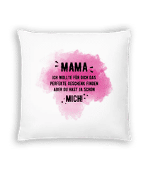 Mama Hast Ja Schon Mich · Kissen