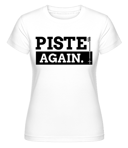 Aperçu: Piste Again -  T-shirt Shirtinator femme - Blanc - Devant