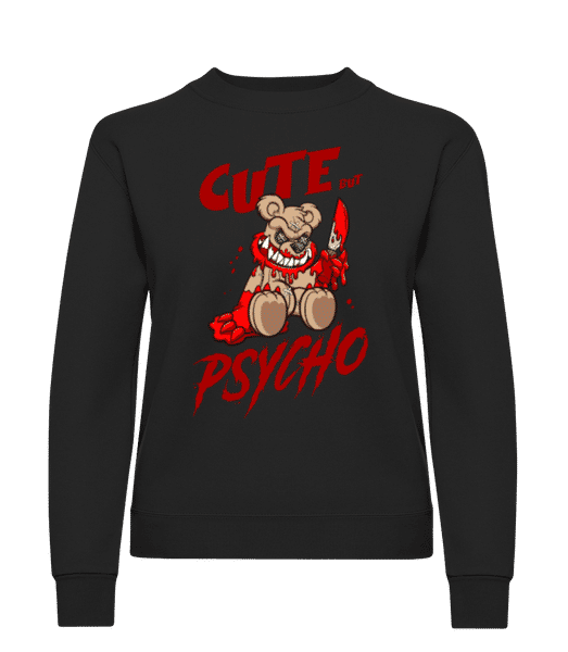 Aperçu: Cute  But Psycho - Sweatshirt Femme - Noir - Devant