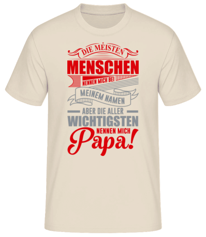 Vorschau: Die Wichtigsten Nennen Mich Papa 4 - Männer Basic T-Shirt - Creme - Vorne
