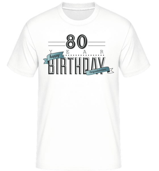 80 Birthday Sign -  T-Shirt Shirtinator homme - Blanc - Devant