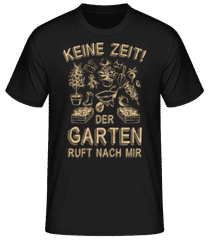 Keine Zeit Der Garten Ruft · Männer Basic T-Shirt