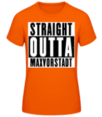 Straight Outta Maxvorstadt - Frauen T-Shirt B&C - Orange - Vorne