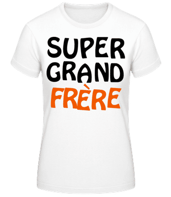 Super Grand Frère Orange - T-shirt femme B&C - Blanc - Devant