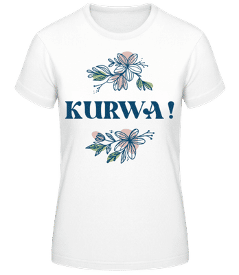 Kurwa - Frauen Basic T-Shirt - Weiß - Vorne