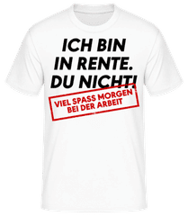 Ich Bin In Rente Du Nicht · Männer Basic T-Shirt