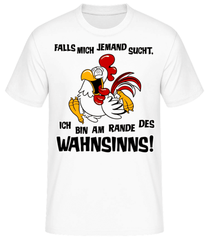 Vorschau: Am Rande Des Wahnsinns - Männer Basic T-Shirt - Weiß - Vorne