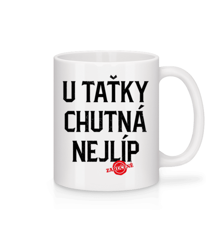 Náhled: U Taťky Chutná Nejlíp - Keramický hrnek - Bílá - Napřed