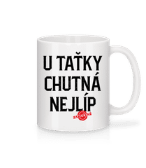 U Taťky Chutná Nejlíp · Keramický hrnek