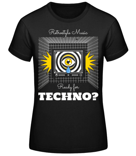 Aperçu: Ready For Techno - T-shirt standard Femme - Noir - Devant