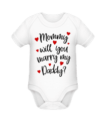 Mommy Will You Marry Daddy · Baby Bio Strampler