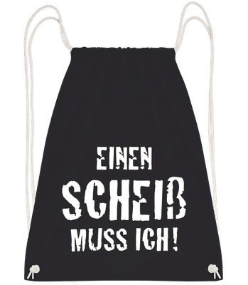 Einen Scheiß Muss Ich - Turnbeutel - Schwarz - Vorn