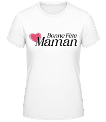 Bonne_Fête_Maman · T-shirt standard Femme