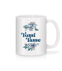 Tussi Tasse · Tasse